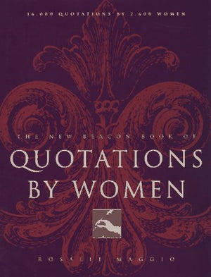 The New Beacon Book of Quotations by Women,Used