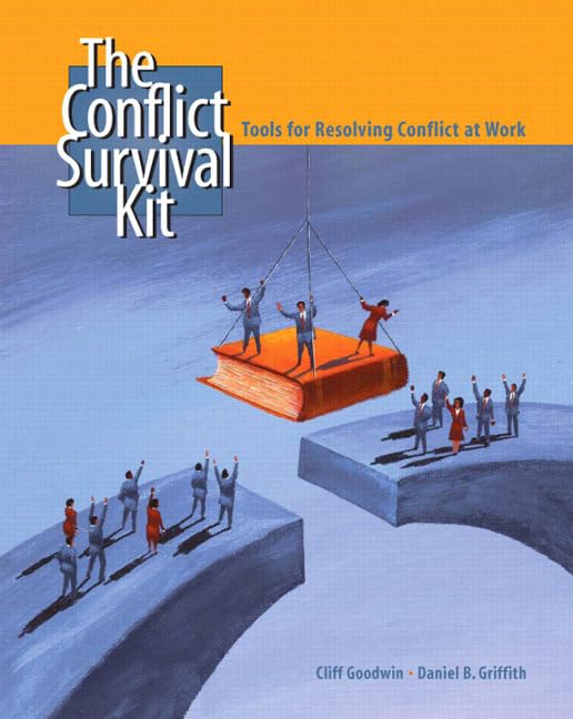 The Conflict Survival Kit: Tools for Resolving Conflict at Work,Used