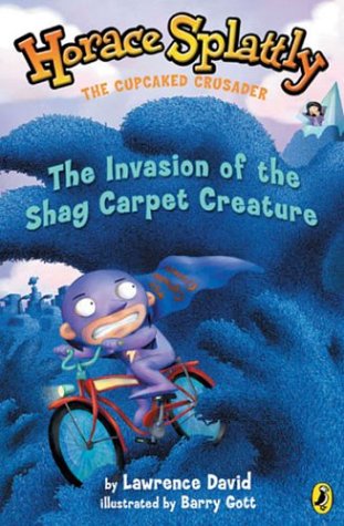 Horace Splattly, the Cupcaked Crusader:Invasion ofthe Shag Carpet Creature,Used