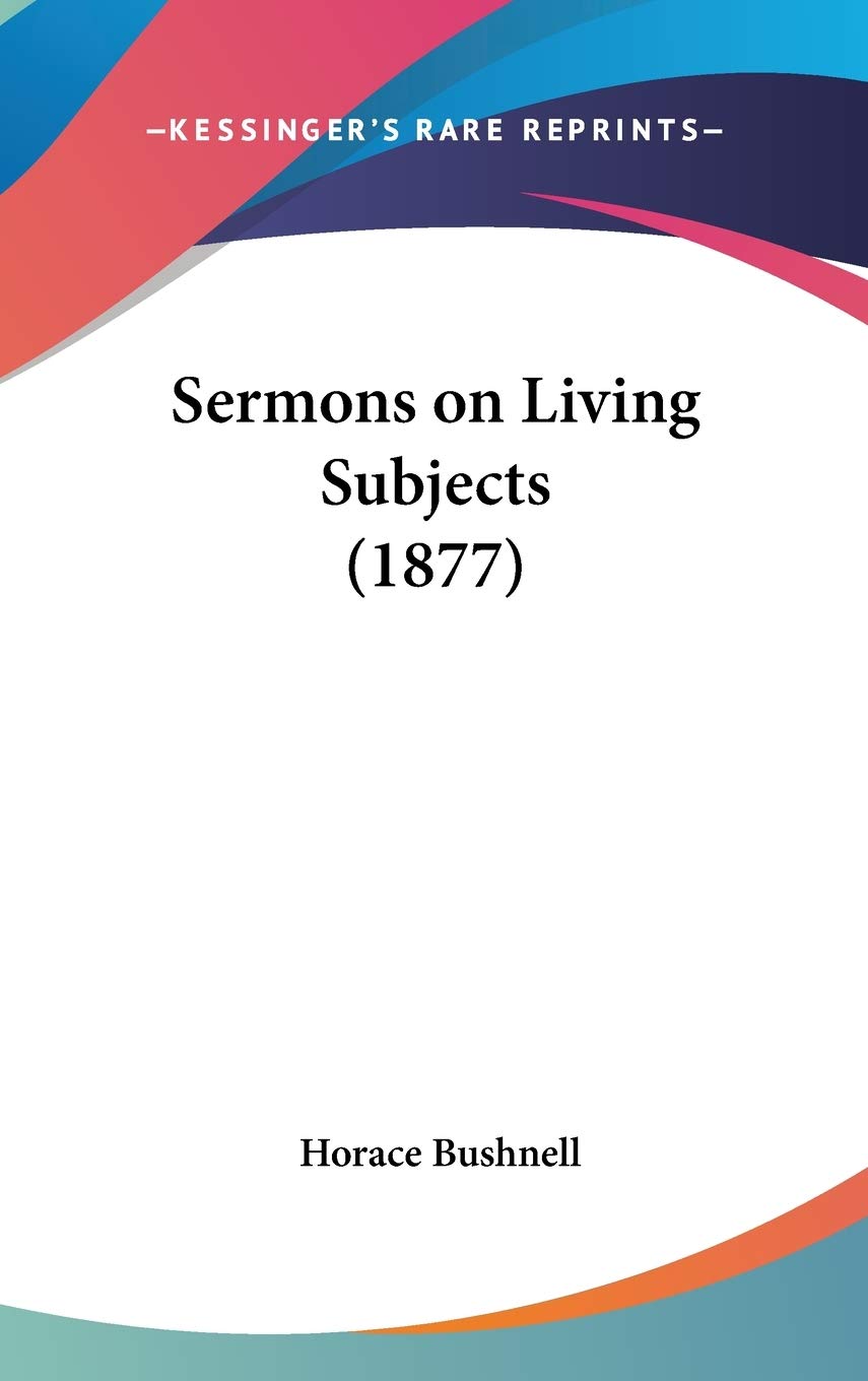 Sermons On Living Subjects (1877),New