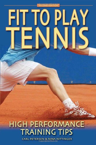 Fit to Play Tennis: High Performance Training Tips,Used