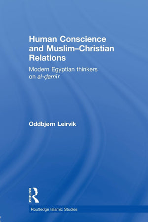 Human Conscience And Muslimchristian Relations (Routledge Islamic Studies Series),Used