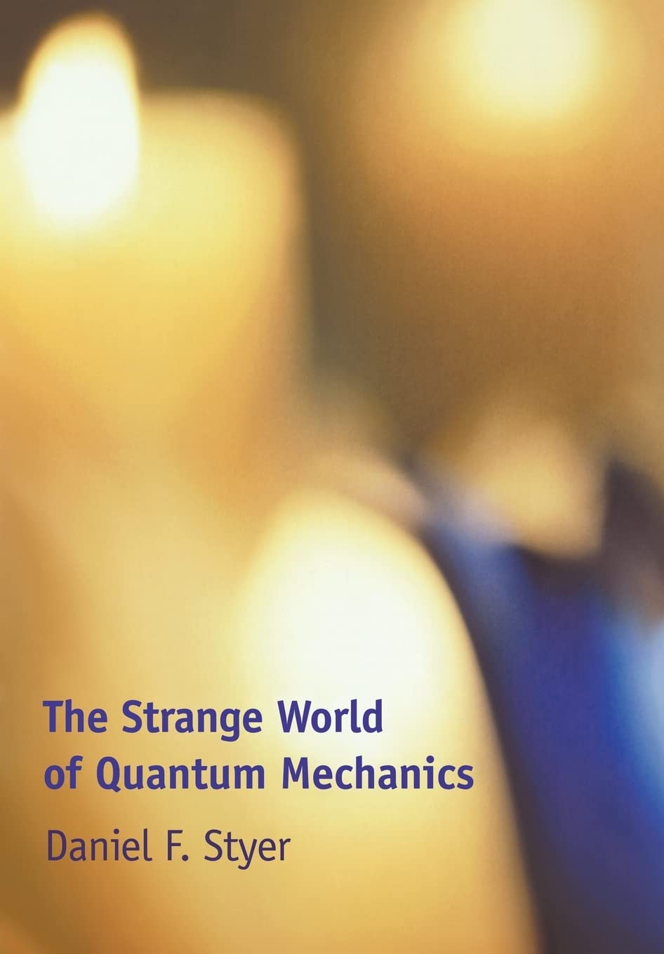 The Strange World of Quantum Mechanics,Used