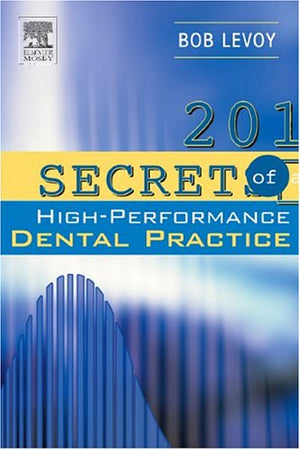 201 Secrets Of A Highperformance Dental Practice