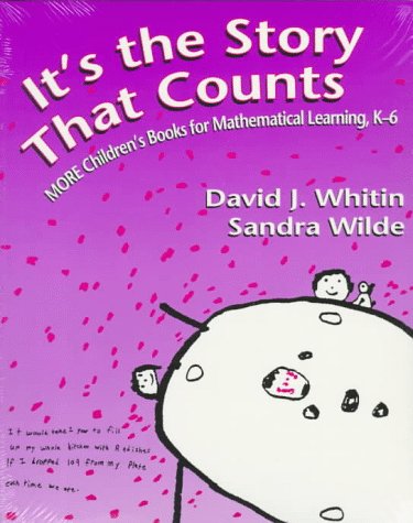 It'S The Story That Counts: More Children'S Books For Mathematical Learning, K6,Used