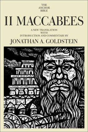 Ii Maccabees (The Anchor Bible, Vol. 41A)-new