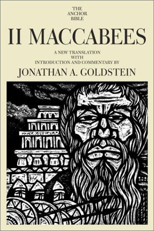 Ii Maccabees (The Anchor Bible, Vol. 41A)-new