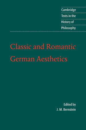 Classic and Romantic German Aesthetics (Cambridge Texts in the History of Philosophy),Used