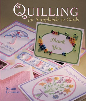 Quilling for Scrapbooks & Cards,Used