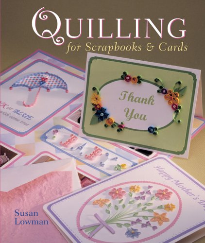 Quilling for Scrapbooks & Cards,Used