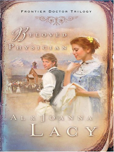 Beloved Physician (Frontier Doctor Trilogy #2),Used
