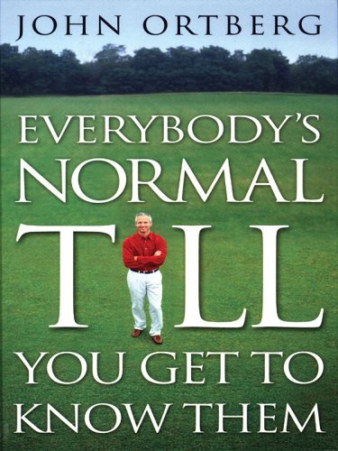 Everybody's Normal Till You Get to Know Them (Walker Large Print Books),Used