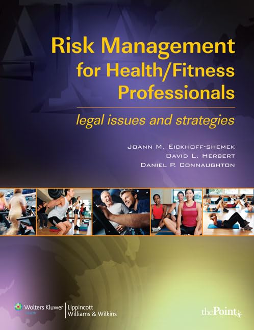 Risk Management for Health/Fitness Professionals: Legal Issues and Strategies,New