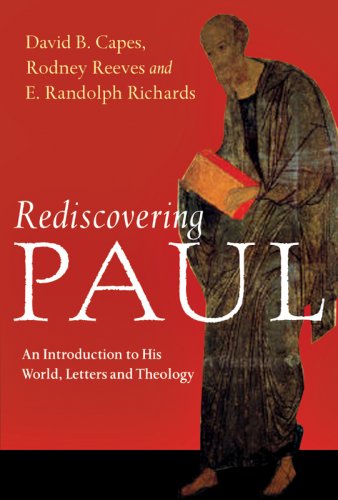 Rediscovering Paul: An Introduction to His World, Letters and Theology,Used