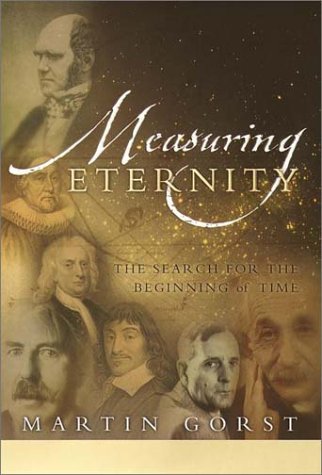 Measuring Eternity: The Search for the Beginning of Time,Used