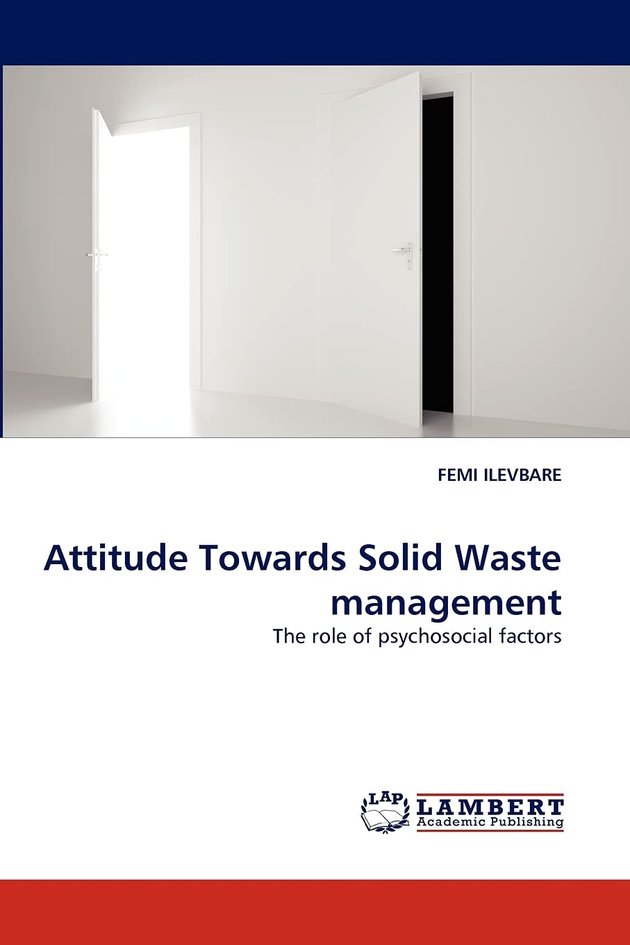 Attitude Towards Solid Waste management: The role of psychosocial factors,Used