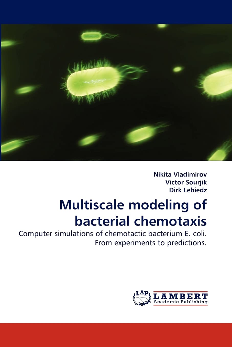 Multiscale modeling of bacterial chemotaxis: Computer simulations of chemotactic bacterium E. coli. From experiments to predicti,Used