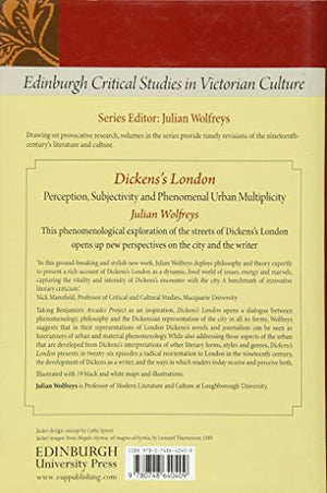 Dickens's London: Perception, Subjectivity and Phenomenal Urban Multiplicity (Edinburgh Critical Studies in Victorian Culture),Used