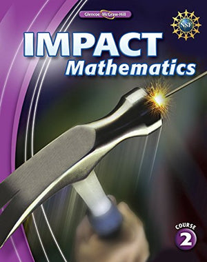 Impact Mathematics, Course 2, Student Edition (Elc: Impact Math),New