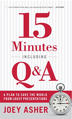 15 Minutes Including Q&A: A Plan to Save the World From Lousy Presentations,Used