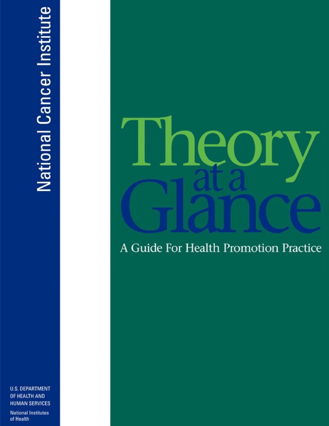 Theory at a Glance: A Guide for Health Promotion Practice,Used