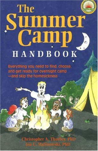 The Summer Camp Handbook: Everything You Need to Find, Choose and Get Ready for Overnight Campand Skip the Homesickness,Used