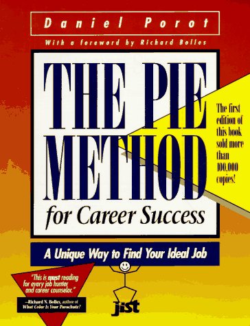 The Pie Method for Career Success: A Unique Way to Find Your Ideal Job,Used