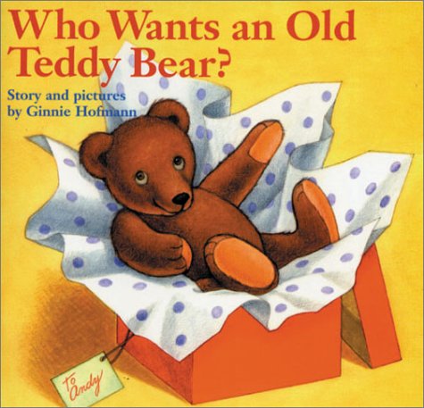 Who Wants an Old Teddy Bear?,Used