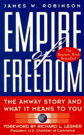 Empire of Freedom: The Amway Story and What It Means to You,Used