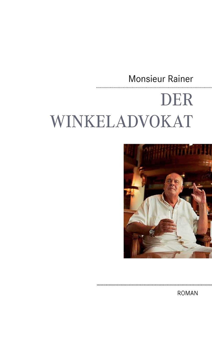 Der Winkeladvokat: Roman (German Edition),Used