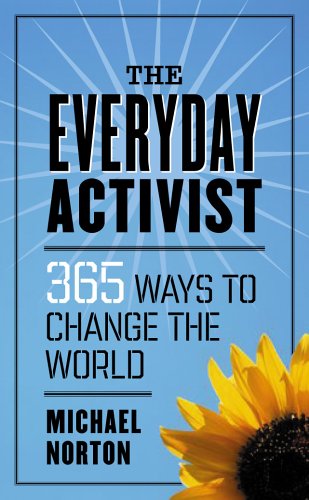 The Everyday Activist (365 Ways to Change the World),Used