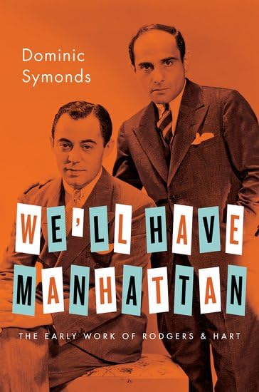 We'll Have Manhattan: The Early Work of Rodgers & Hart (Broadway Legacies),Used
