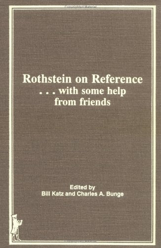 Rothstein on Reference: . . . with some help from friends (Reference Librarian Series),Used