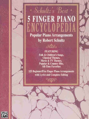 Schultz's Best Five Finger Piano Encyclopedia,New