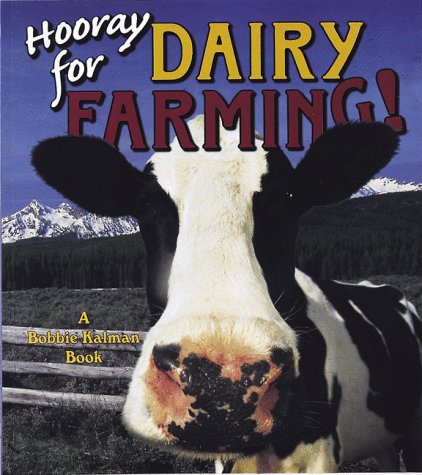 Hooray for Dairy Farming! (Hooray for Farming!),Used