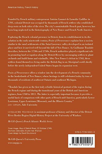 Fruits of Perseverance: The French Presence in the Detroit River Region, 17011815 (Volume 4) (McGillQueens French Atlantic Wor,Used