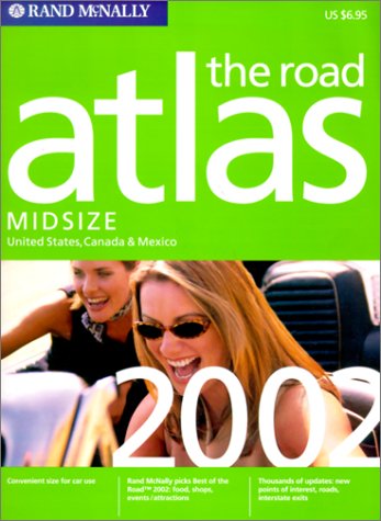 Rand McNally the Road Atlas 2002: United States, Canada & Mexico : Midsize (Rand Mcnally Road Atlas Midsize),Used
