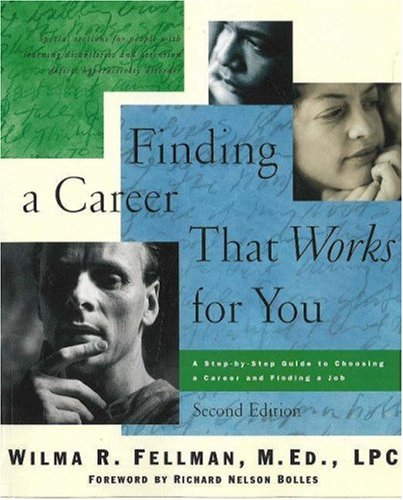 Finding a Career That Works for You: A StepbyStep Guide to Choosing a Career,Used