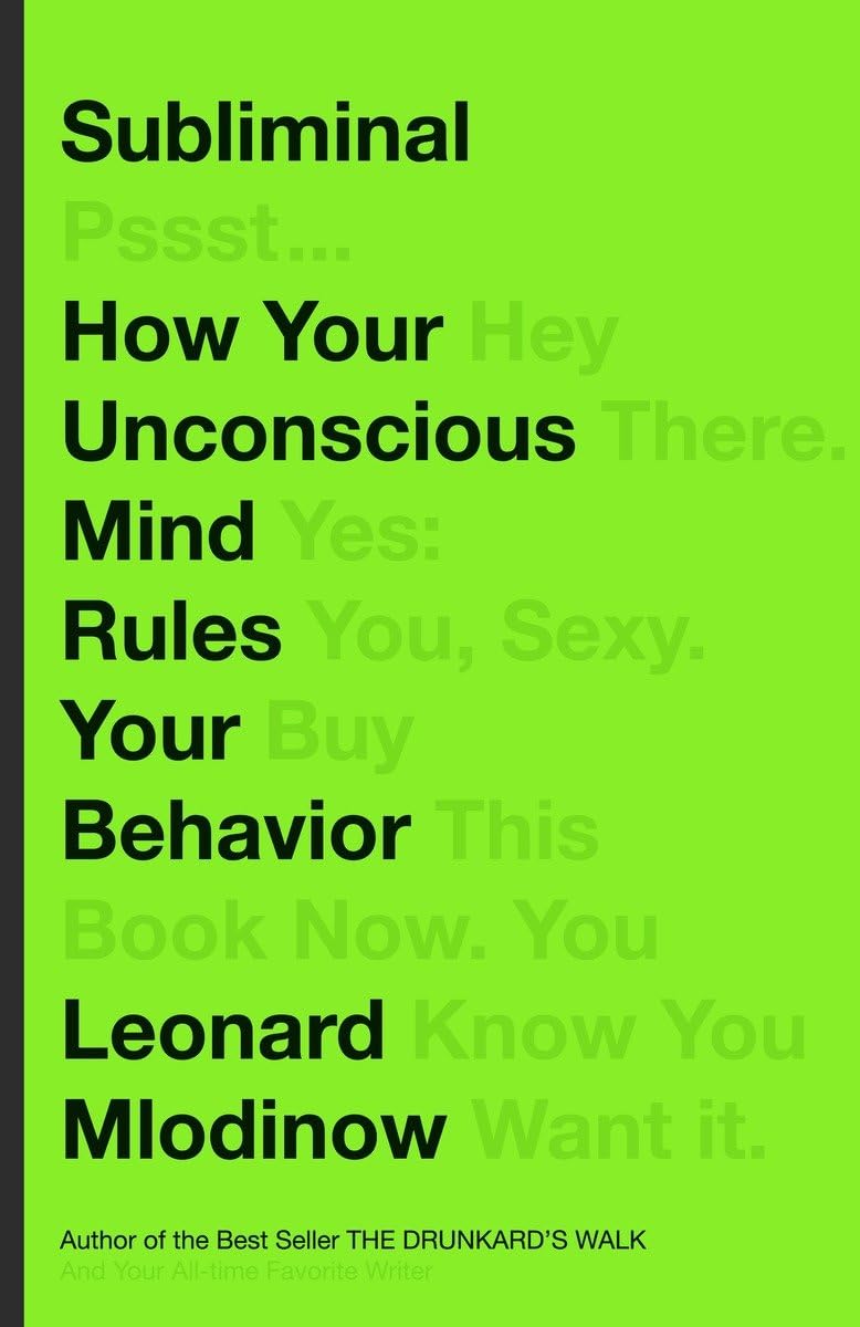 Subliminal: How Your Unconscious Mind Rules Your Behavior,Used
