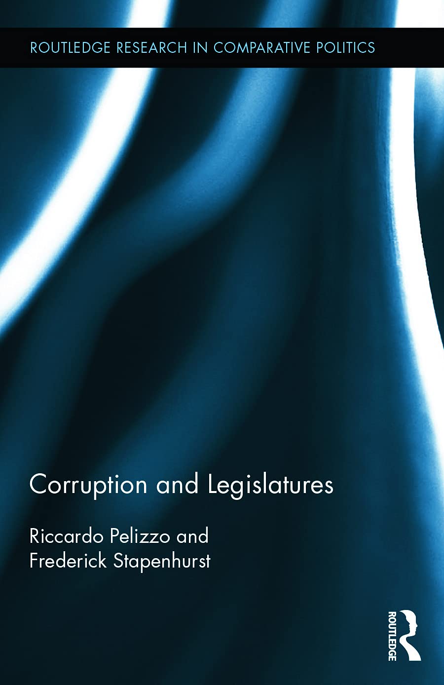 Corruption and Legislatures (Routledge Research in Comparative Politics),Used