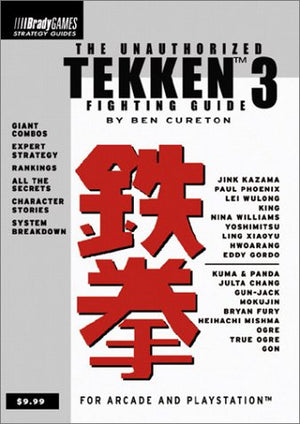 The Unauthorized Tekken 3 Fighting Guide (Tekken Series),Used