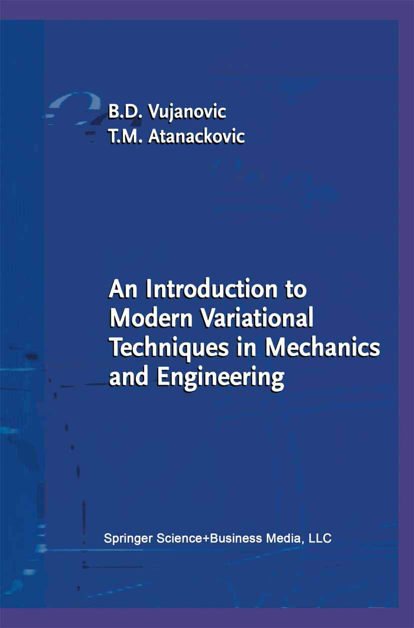 An Introduction To Modern Variational Techniques In Mechanics And Engineering,Used