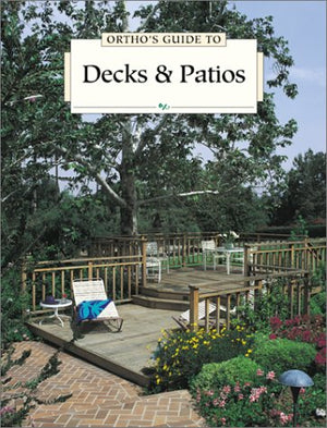 Ortho's Guide to Decks & Patios,Used