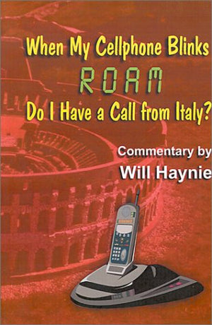 When My Cellphone Blinks Roam, Do I Have a Call from Italy,Used