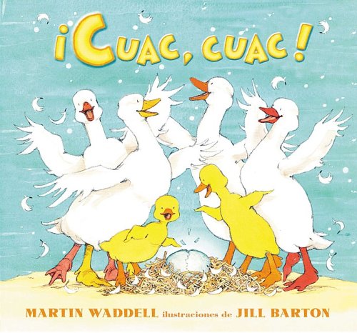 Cuac, Cuac/It S Quacking Time (Spanish Edition),New