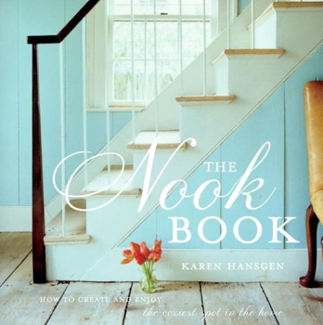 The Nook Book: How to Create and Enjoy the Coziest Spot in the Home,Used