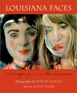 Louisiana Faces: Images from a Renaissance,Used