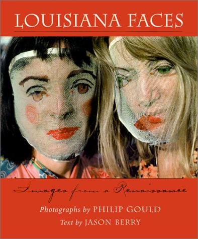 Louisiana Faces: Images from a Renaissance,Used