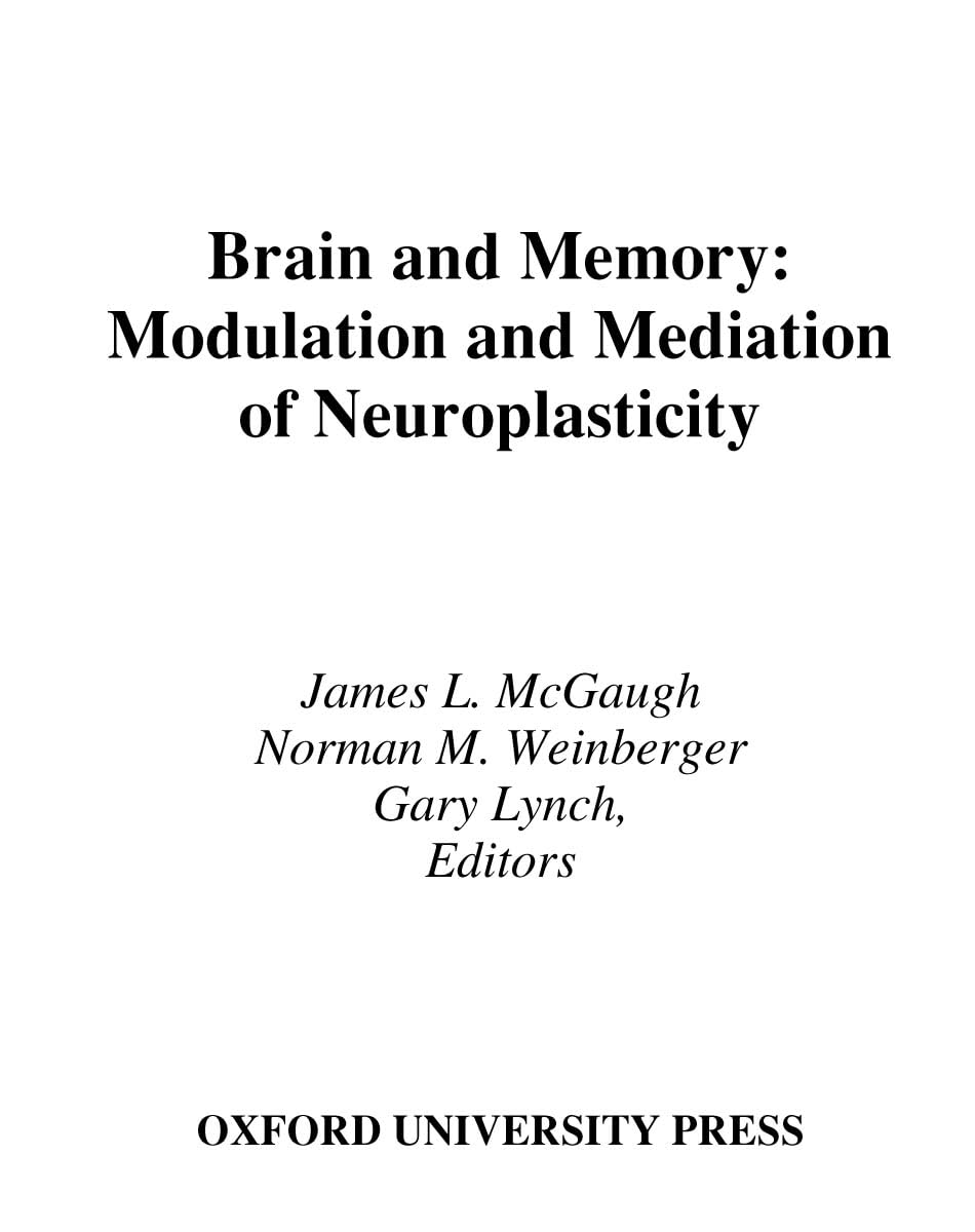 Brain And Memory: Modulation And Mediation Of Neuroplasticity