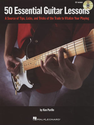 50 Essential Guitar Lessons: A Source of Tips, Licks, and Tricks of the Trade to Vitalize Your Playing,Used